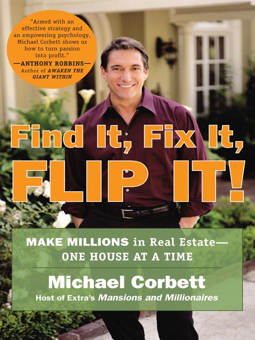 Title details for Find It, Fix It, Flip It! by Michael Corbett - Available